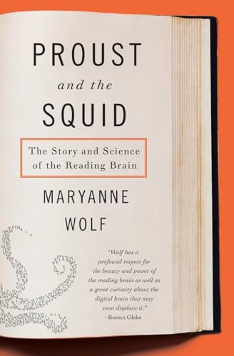 Book cover for Proust and the Squid: The Story and Science of the Reading Brain ― A Provocative Neuroscience Study on Written Language and Evolution