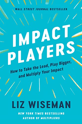 Book cover for Impact Players: How to Take the Lead, Play Bigger, and Multiply Your Impact
