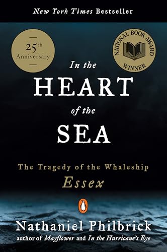 In the Heart of the Sea: The Tragedy of the Whaleship Essex cover