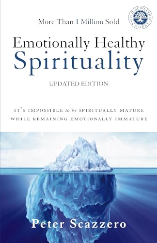 Book cover for Emotionally Healthy Spirituality: It's Impossible to Be Spiritually Mature, While Remaining Emotionally Immature