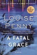 Fatal Grace, A (Chief Inspector Gamache Novel, 2) cover