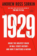 1929: Inside the Greatest Crash in Wall Street History--and How It Shattered a Nation cover
