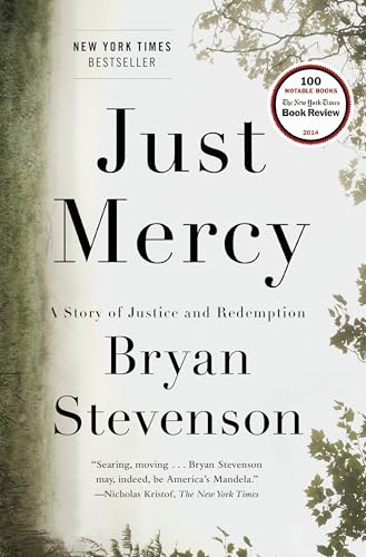 Just Mercy: A Story of Justice and Redemption