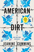 American Dirt (Oprah's Book Club): A Novel