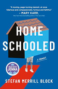 Homeschooled: A Read with Jenna Pick: A Memoir – A Top 10 Amazon Book of the Month Coming of Age Story About Homeschooling cover