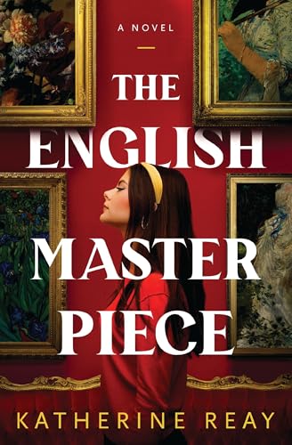 The English Masterpiece: A Novel cover