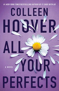 All Your Perfects: A Novel (Hopeless)