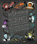 Women in Science: 50 Fearless Pioneers Who Changed the World cover