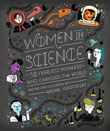 Women in Science: 50 Fearless Pioneers Who Changed the World cover