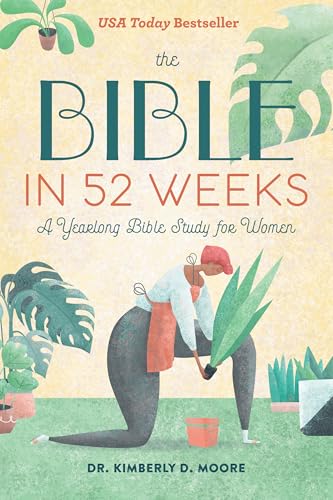 Book cover for The Bible in 52 Weeks: A Yearlong Bible Study for Women