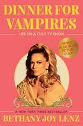 Dinner for Vampires: Life on a Cult TV Show (While also in an Actual Cult!)